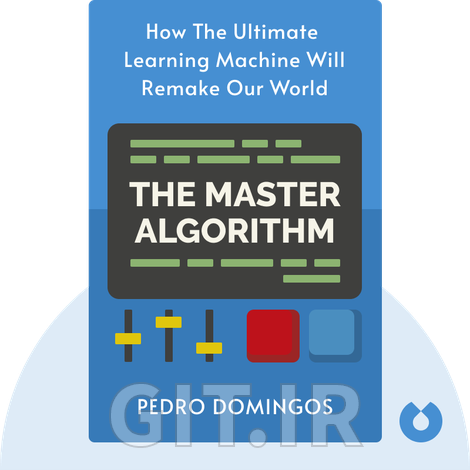 The Master Algorithm Summary of Key Ideas and Review | Pedro Domingos