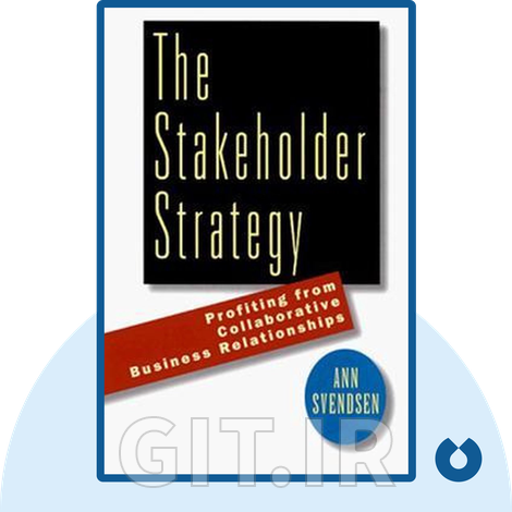 The Stakeholder Strategy