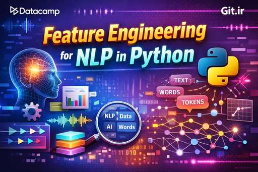 Feature Engineering for NLP in Python