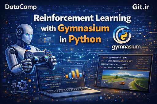 Reinforcement Learning with Gymnasium in Python