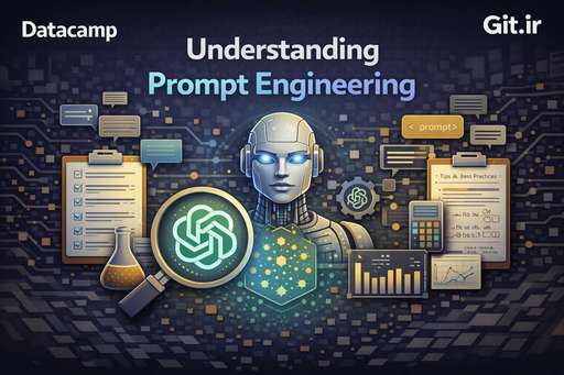 Understanding Prompt Engineering