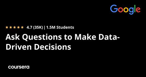 Ask Questions to Make Data-Driven Decisions