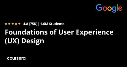 Foundations of User Experience (UX) Design