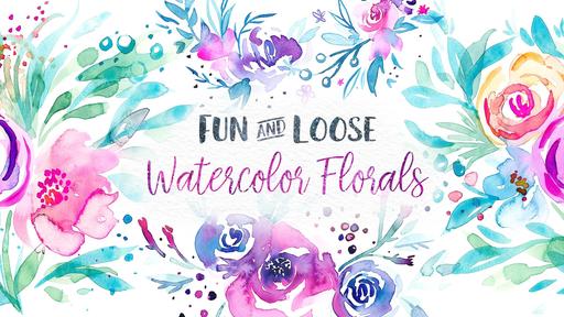 Fun & Loose Watercolor Florals, Leaves, & Butterflies / Beginner Level Tutorial