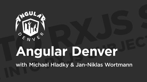 Angular Denver '19: A Deep Dive into RxJS Subjects