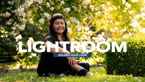 Golden Hour Photos: Level Up Your Portraits Using Lightroom
