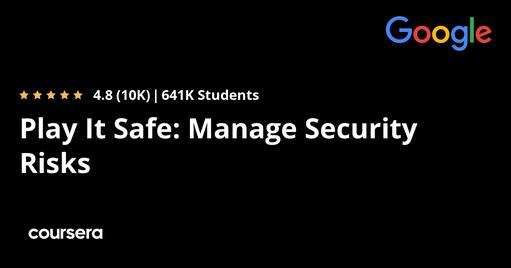 Play It Safe: Manage Security Risks
