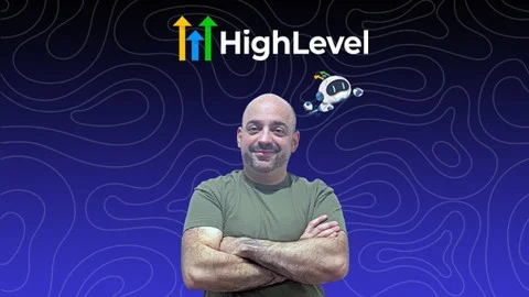 GoHighLevel Masterclass: From Beginner to Expert
