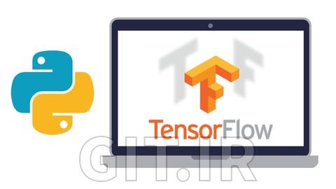 Complete Guide to TensorFlow for Deep Learning with Python
