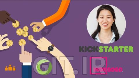 The Complete Crowdfunding Course for Kickstarter and Indiegogo