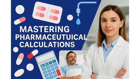 Mastering Pharmaceutical Calculations